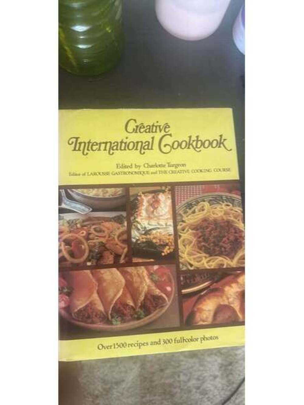 Creative International Cookbook Edited by Charlotte Turgeon